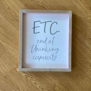ETC (end of thinking capacity) Wall Decor